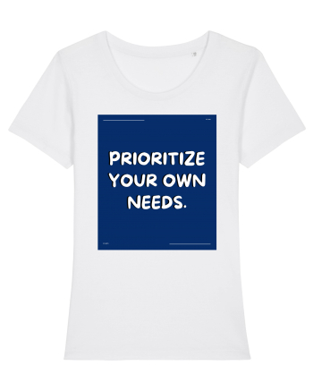 prioritize your own needs4 White