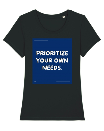 prioritize your own needs4 Black