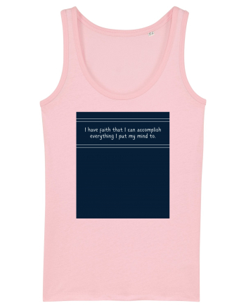 i have faith that i can accomplish everything2 Cotton Pink