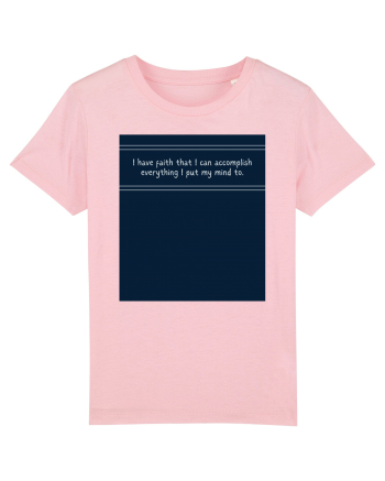 i have faith that i can accomplish everything2 Cotton Pink
