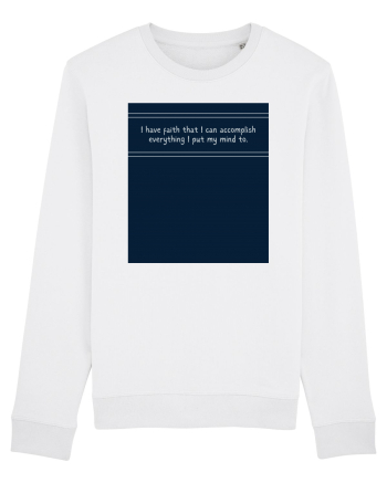 i have faith that i can accomplish everything2 White