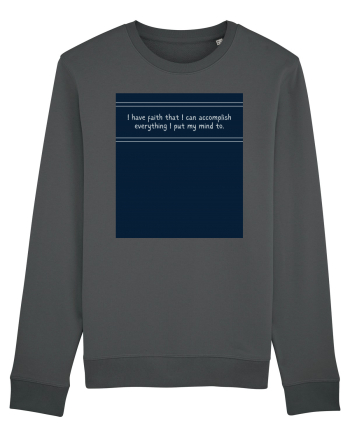 i have faith that i can accomplish everything2 Anthracite
