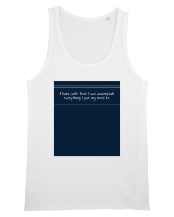 i have faith that i can accomplish everything2 White