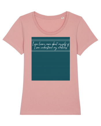ii can learn more about myself if i can understand my emotions Canyon Pink