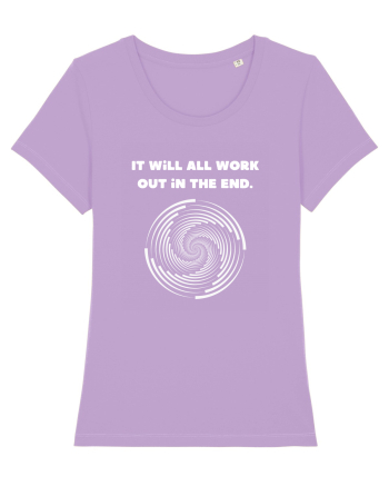 it will all work out in the end4 Lavender Dawn