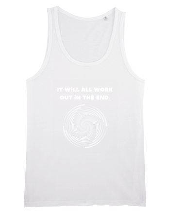 it will all work out in the end4 White