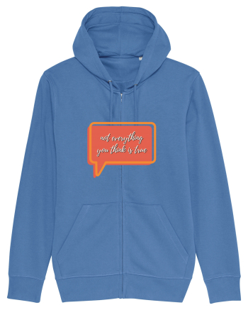 not everything you think is true2 Bright Blue