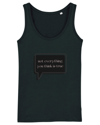 not everything you think is true3 Black