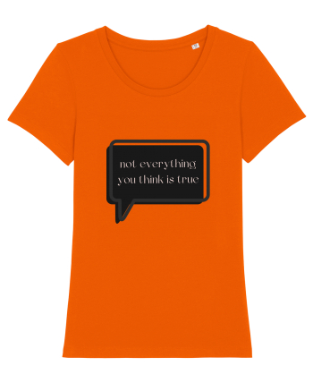 not everything you think is true3 Bright Orange