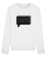 not everything you think is true3 Bluză mânecă lungă Unisex Rise