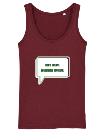 don t believe everything you hear3 Burgundy