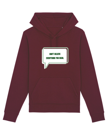 don t believe everything you hear3 Burgundy