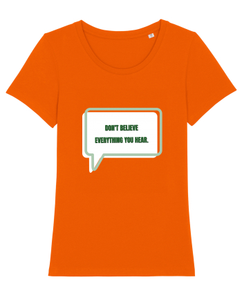 don t believe everything you hear3 Bright Orange