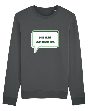 don t believe everything you hear3 Anthracite
