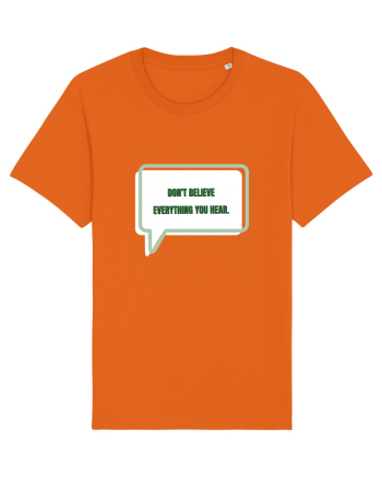 don t believe everything you hear3 Bright Orange