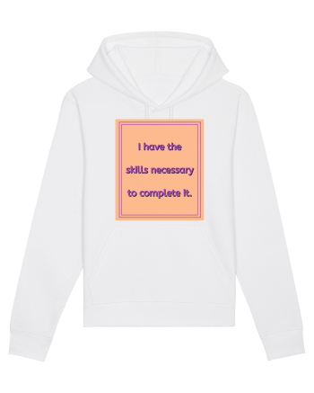 i have the skills necessary to complete it3 White