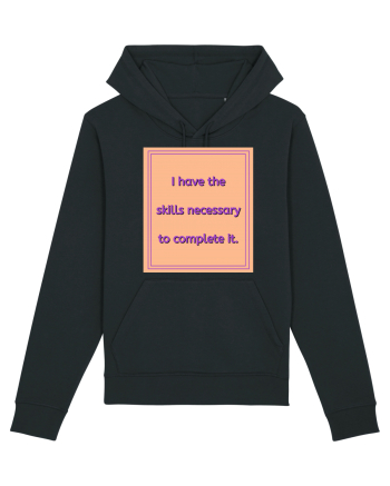 i have the skills necessary to complete it3 Black