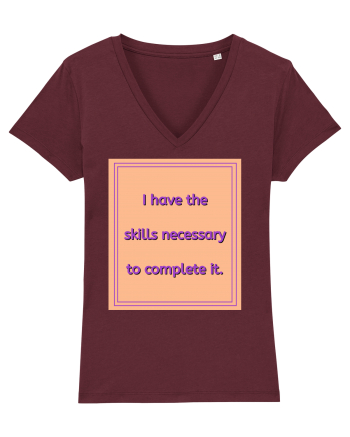 i have the skills necessary to complete it3 Burgundy