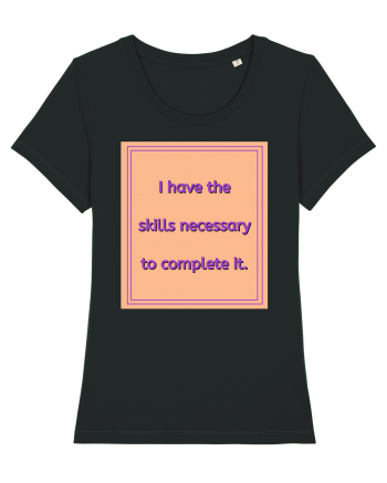 i have the skills necessary to complete it3 Black