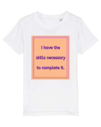 i have the skills necessary to complete it3 White