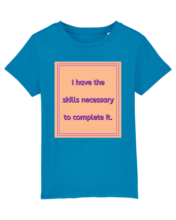 i have the skills necessary to complete it3 Azur