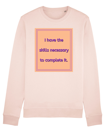 i have the skills necessary to complete it3 Candy Pink