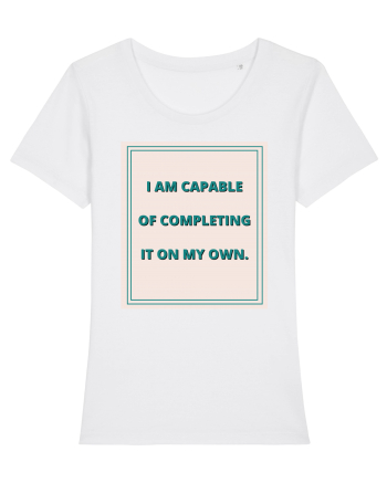 i am capable of completing it on my  own6 White