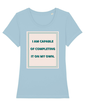 i am capable of completing it on my  own6 Sky Blue