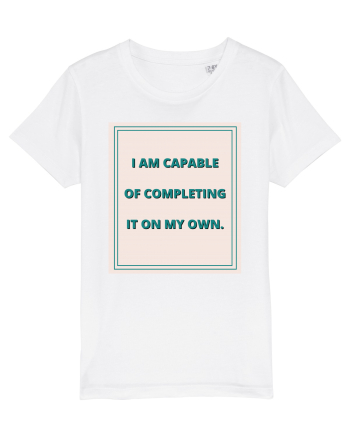 i am capable of completing it on my  own6 White