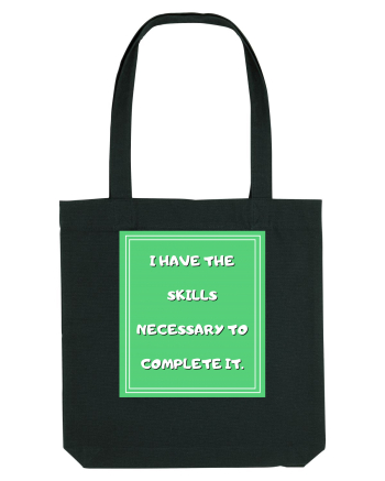 i have the skills necessary to complete it4 Black
