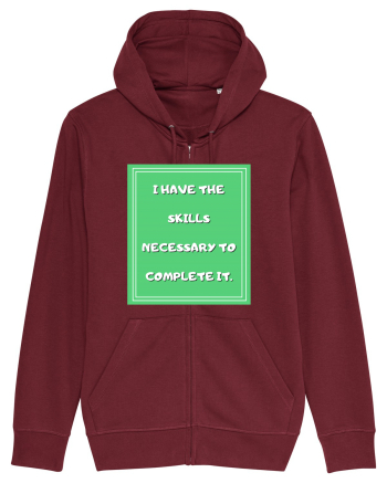 i have the skills necessary to complete it4 Burgundy