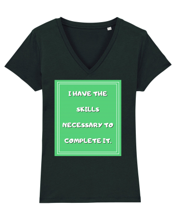 i have the skills necessary to complete it4 Black