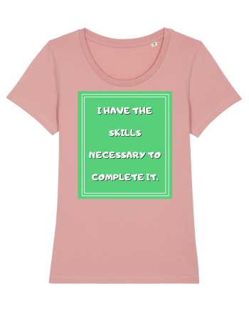 i have the skills necessary to complete it4 Canyon Pink