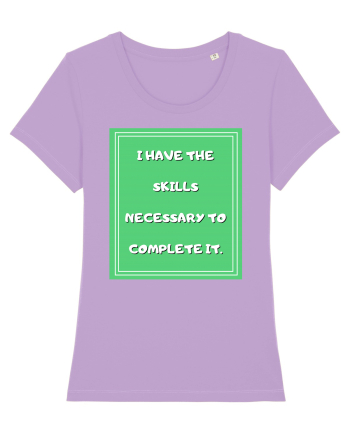 i have the skills necessary to complete it4 Lavender Dawn