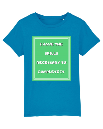 i have the skills necessary to complete it4 Azur