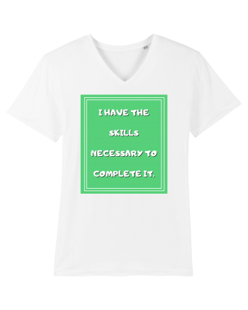 i have the skills necessary to complete it4 White