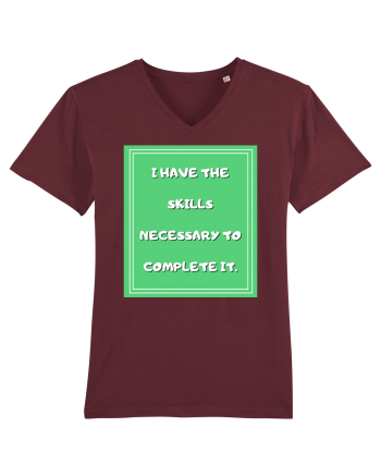 i have the skills necessary to complete it4 Burgundy