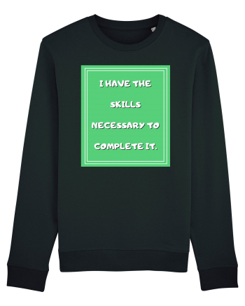 i have the skills necessary to complete it4 Black