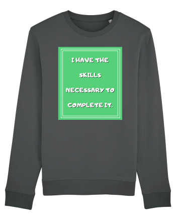 i have the skills necessary to complete it4 Anthracite