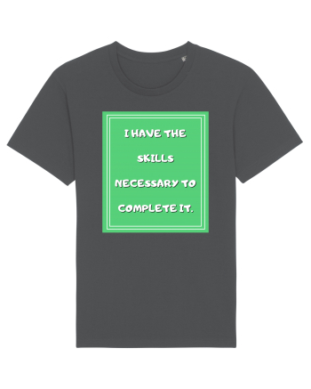 i have the skills necessary to complete it4 Anthracite