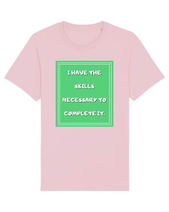 i have the skills necessary to complete it4 Cotton Pink