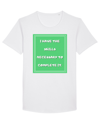 i have the skills necessary to complete it4 White