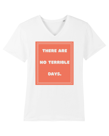there are no terrible days7 White