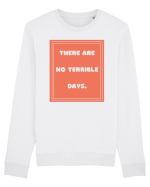 there are no terrible days7 Bluză mânecă lungă Unisex Rise