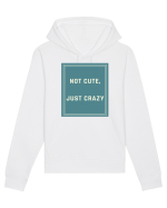 not cute just crazy6 Hanorac Unisex Drummer