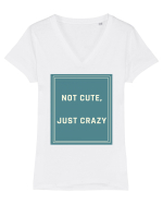 not cute just crazy6 Tricou mânecă scurtă guler V Damă Evoker
