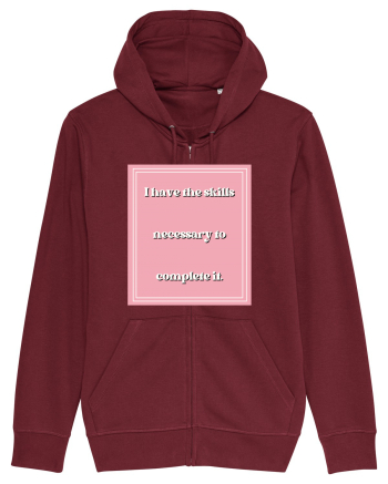 i have the skills necessary to complete it5 Burgundy