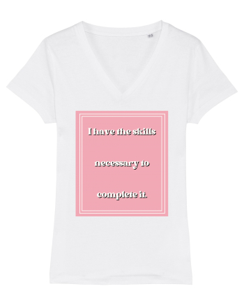i have the skills necessary to complete it5 White