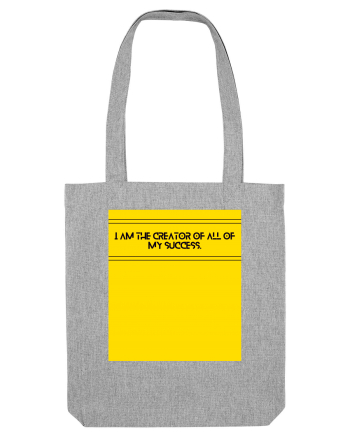 i am the creator of all my success3 Heather Grey