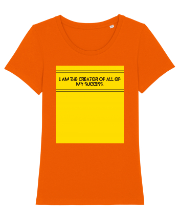 i am the creator of all my success3 Bright Orange